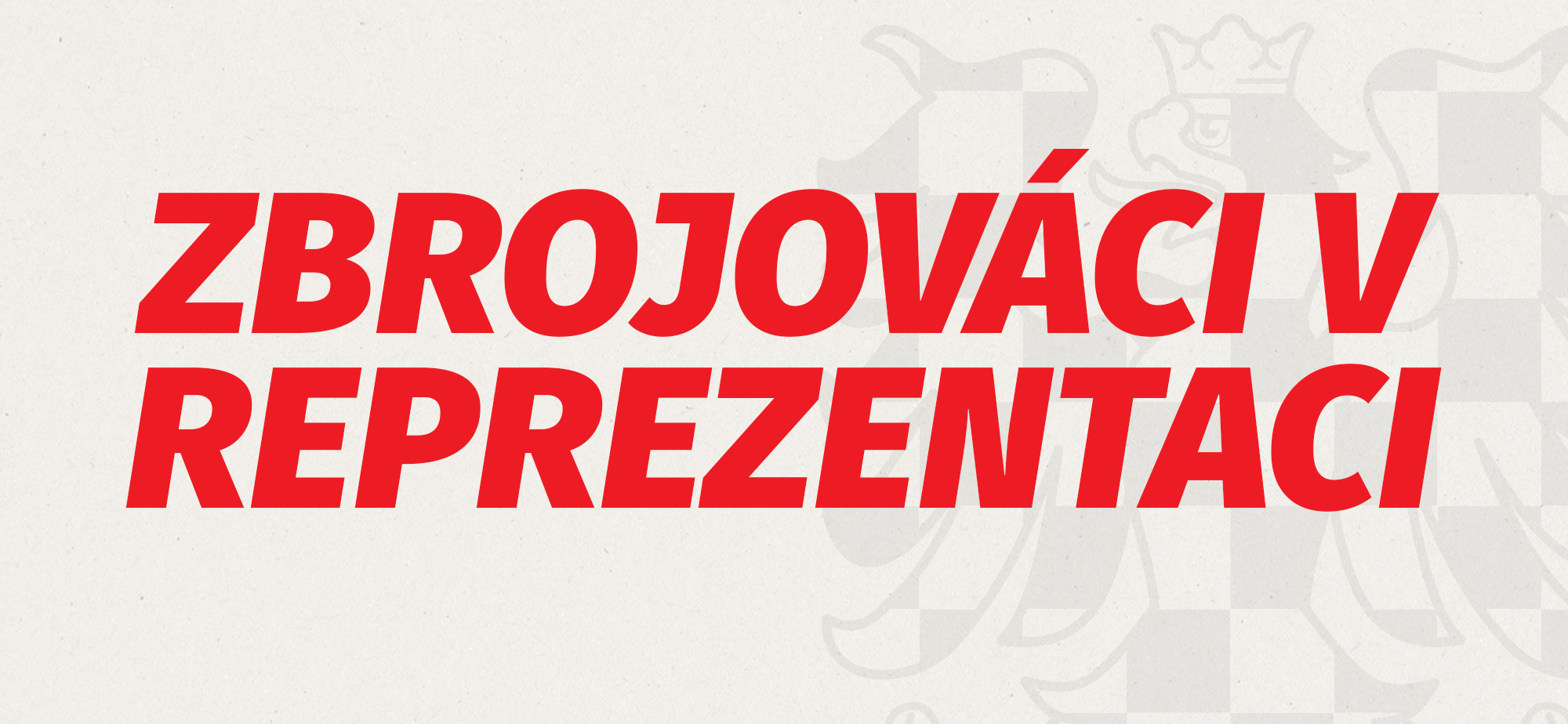 Zbrojovci v reprezentaci: Hrdina s istm kontem, Lun s glem