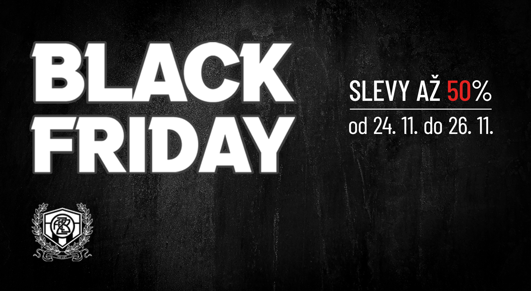 BLACK FRIDAY - víkendové slevy ve Fanshopu!